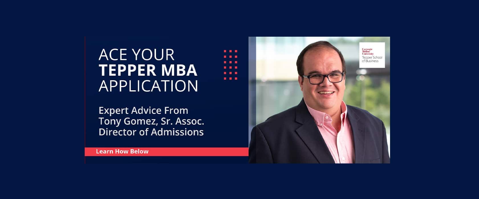 Ace Your Tepper MBA Application: Insights from the Admissions Team